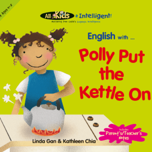 All Kids R Intelligent English Series - English with…Polly Put the Kettle On