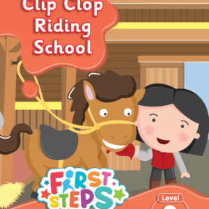 First Steps From Phonics to Reading (LEVEL 2) - BK21 CLIP CLOP RIDING SCHOOL