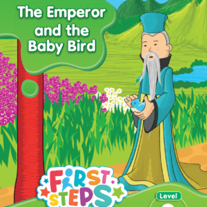 First Steps From Phonics to Reading (LEVEL 3) - BK5 THE EMPEROR AND THE BABY BIRD