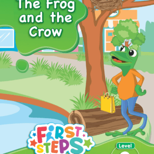 First Steps From Phonics to Reading (LEVEL 3) - BK7 THE FROG AND THE CROW