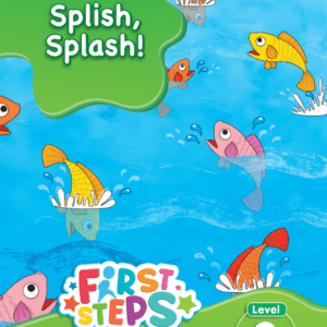 First Steps From Phonics to Reading (LEVEL 3) - BK22 SPLISH, SPLASH!