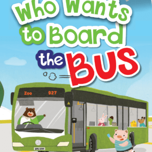 My Reading Buddy Caterpillar Preschool Series (Green Caterpillar) - BK10 WHO WANTS TO BOARD THE BUS